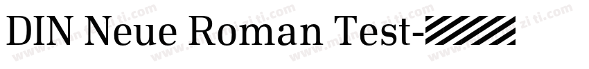 DIN Neue Roman Test字体转换